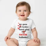 Ne Gam Ne Keder Nasıl Olsa Dayım Halleder Baskılı Zıbın