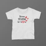 Benim Teyzem Bir Başka Baskılı Tişört